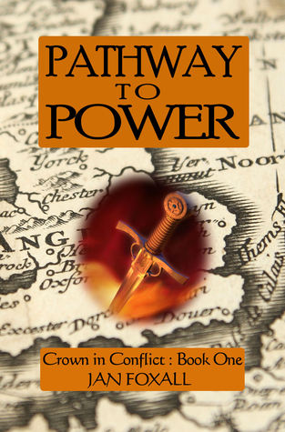Pathway to Power (Crown in Conflict Series Book 1)