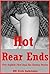Hot Rear Ends: Five Explicit First Anal Sex Erotica Stories