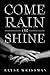 Come Rain or Shine