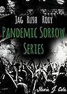 Pandemic Sorrow Boxset 1 by Stevie J. Cole
