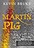 Martin Pig