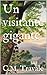 Un visitante gigante (El Gigante nº 1) by C.M. Travale