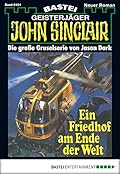 John Sinclair 101: Ein Friedhof am Ende der Welt (2. Teil)