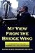 My View From the Bridge Wing: A Reflection on life, perspective, and leadership