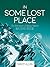 In Some Lost Place: The fir...
