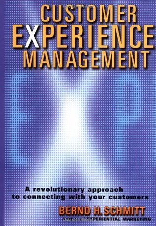 Customer Experience Management: A Revolutionary Approach to Connecting with Your Customers (Paperback)