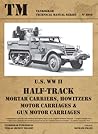 Tankograd technical manual series No 6010 - US WWII Half-Track Motor Carriages Tankograd technical manual series No 6010 - US WWII Half-Track Motor Carriages