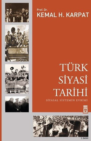 Türk Siyasi Tarihi- Siyasal Sistemin Evrimi (Paperback)