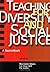 Teaching for Diversity and Social Justice by Maurianne Adams