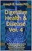 Digestive Health & Disease Vol. 4 by Joseph B. Weiss