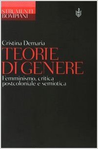 Teorie di genere. Femminismo, critica postcoloniale e semiotica