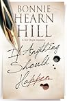 If Anything Should Happen by Bonnie Hearn Hill