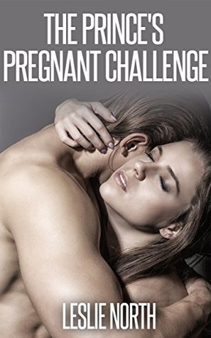 The Prince's Pregnant Challenge (The Royals of Monaco #2)