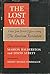 The Lost war Letters from British officers during the American Revolution by Marion Balderston