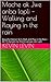 Mache ak Jwe anba lapli – Walking and Playing in the rain: Beautiful Haitian Girls Walk and Play in the Rain – Bèl Tifi Ayisyèn Ap Mache epi Jwe nan Lapli ... Vwala se te yon fwa, Érase una vez Book 4)