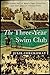 The Three-Year Swim Club: The Untold Story of Maui's Sugar Ditch Kids and Their Quest for Olympic Glory