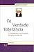 Fé, Verdade, Tolerância: O Cristianismo e as Grandes Religiões do Mundo