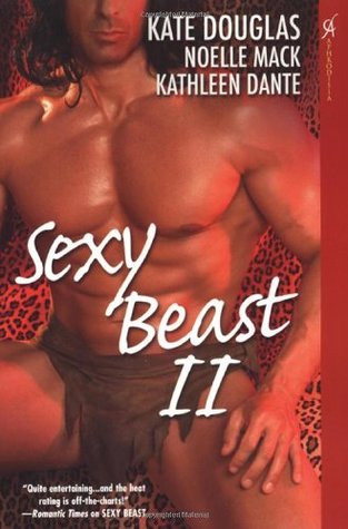 Sexy Beast II (Sexy Beast, #2)