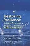 Restoring Resilience: Discovering Your Clients' Capacity for Healing