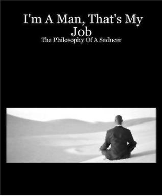 I'm a Man, That's My Job