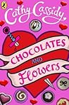 Chocolates and Flowers by Cathy Cassidy