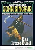 John Sinclair 102: Das letzte Duell (3. Teil)