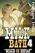 Milked on Display: The First Milk Bath Book 4