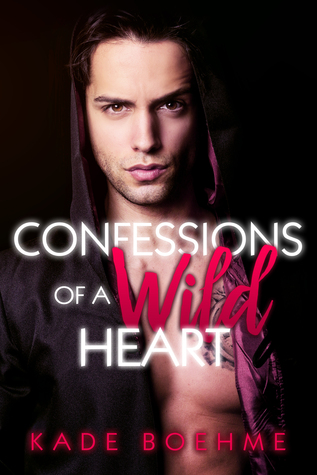 Confessions Of a Wild Heart