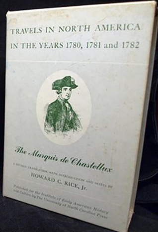 Travels in North America in the Years 1780-1781-1782 (American Through European Eyes) (English and French Edition)