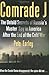 Comrade J by Pete Earley
