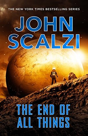 The End of All Things (Old Man's War #6)