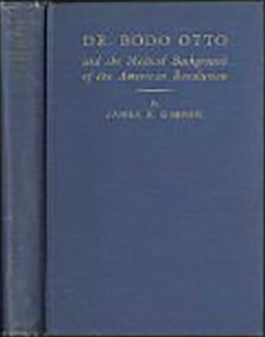 Dr. Bodo Otto and the Medical Background of the Revolution