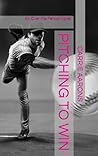 Pitching to Win by Carrie Aarons