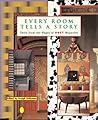 Every Room Tells a Story: Tales from the Pages of Nest Magazine