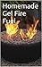 Homemade Gel Fire Fuel