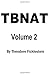 TBNAT: Volume 2