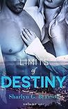 Limits of Destiny...