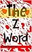 The Z Word