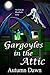 Gargoyles in the Attic (Iron & Hemlock, #3)