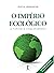 O Império Ecológico ou a Su...