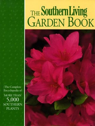 The Southern Living Garden Book (Hardcover)