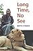 Long Time, No See by Beth Finke Long Time, No See by Beth Finke