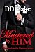 Mastered by Him (The Mastered Series Book 1)
