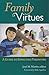 Family Virtues: A Guide to Effective Parenting