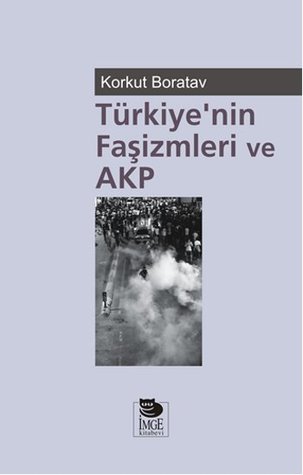 Türkiye'nin Faşizmleri ve AKP (Paperback)