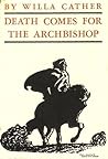 Death Comes for the Archbishop by Willa Cather