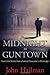 From Midnight to Guntown by John Hailman