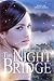 The Night Bridge