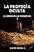 La Profecía Oculta (El sonido de las trompetas nº 1) (Spanish Edition)