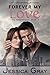 Forever My Love: A Contempo...